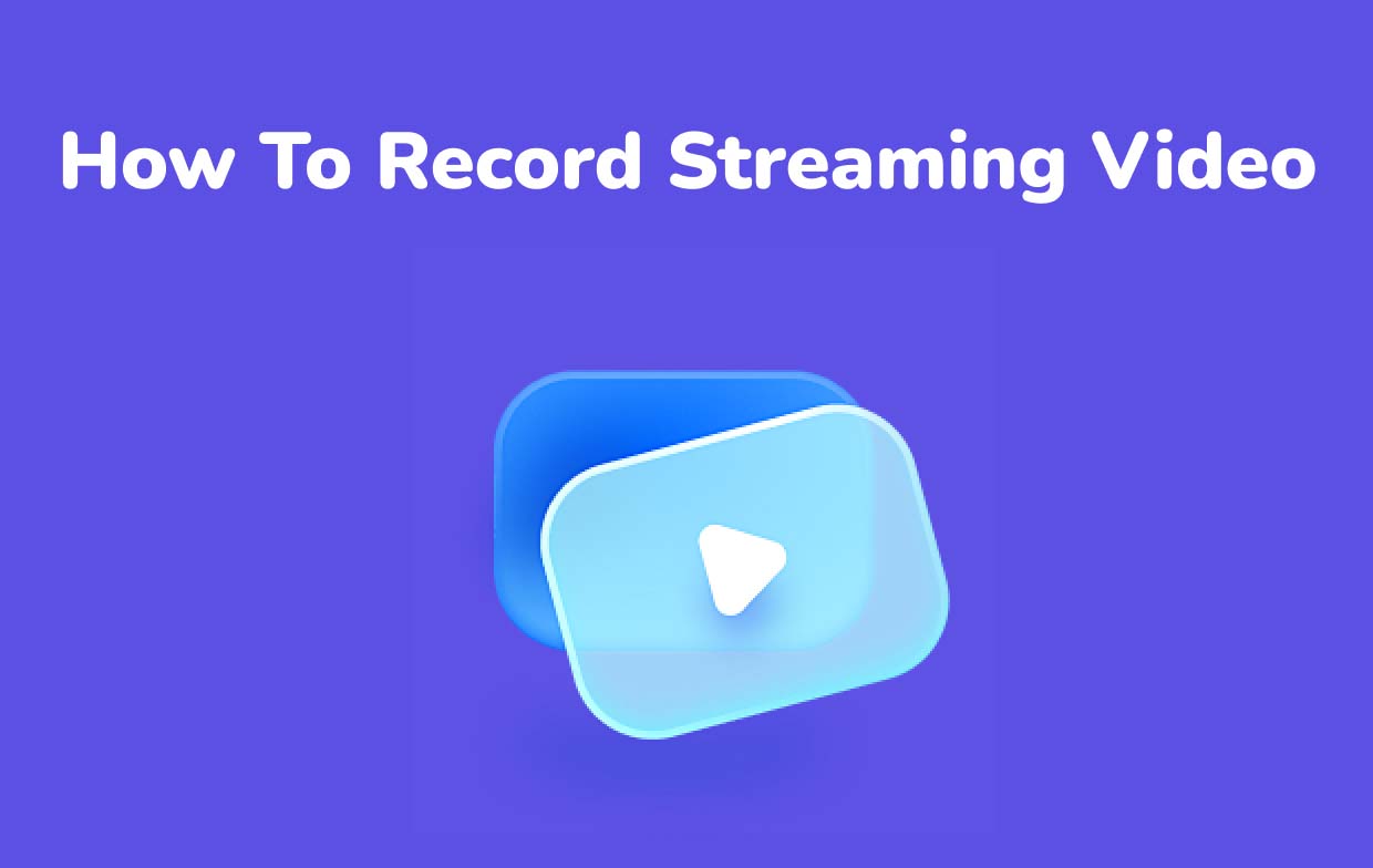 Cómo grabar vídeo en streaming