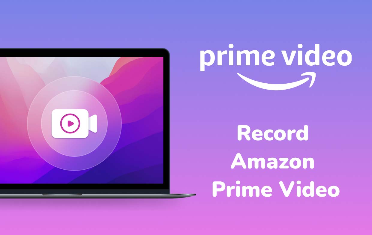 Grabar video de Amazon Prime
