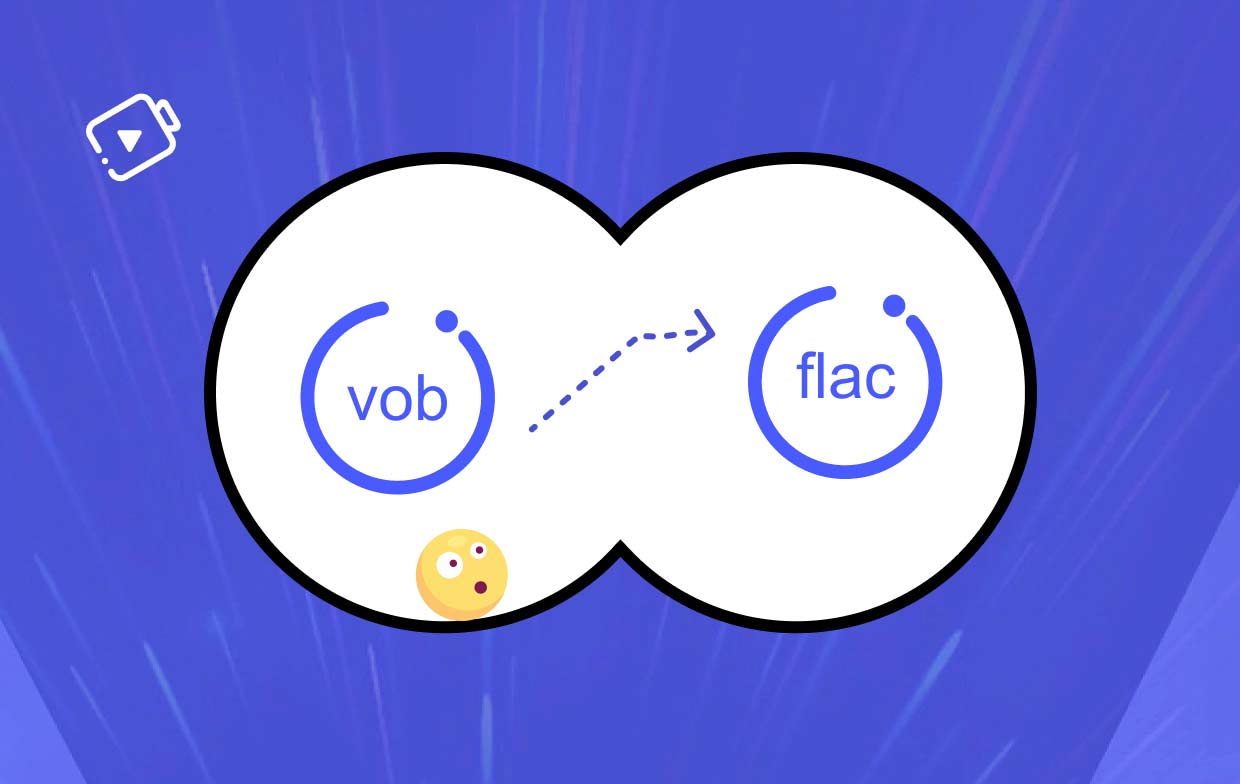 Cómo convertir VOB a FLAC