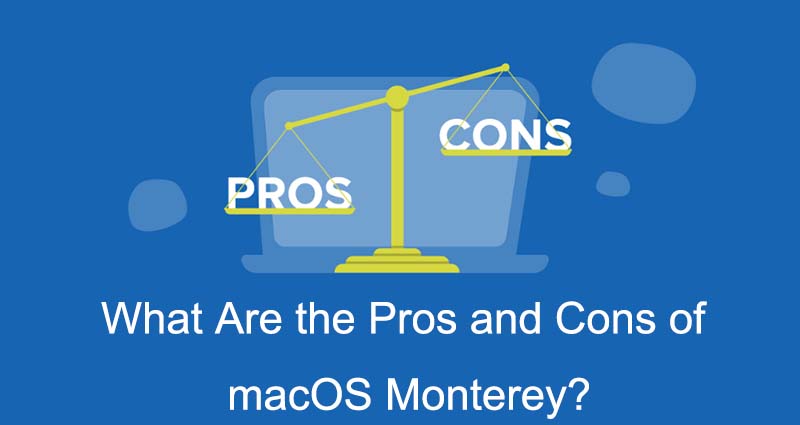 ¿Cuáles son las ventajas y desventajas de macOS Monterey?