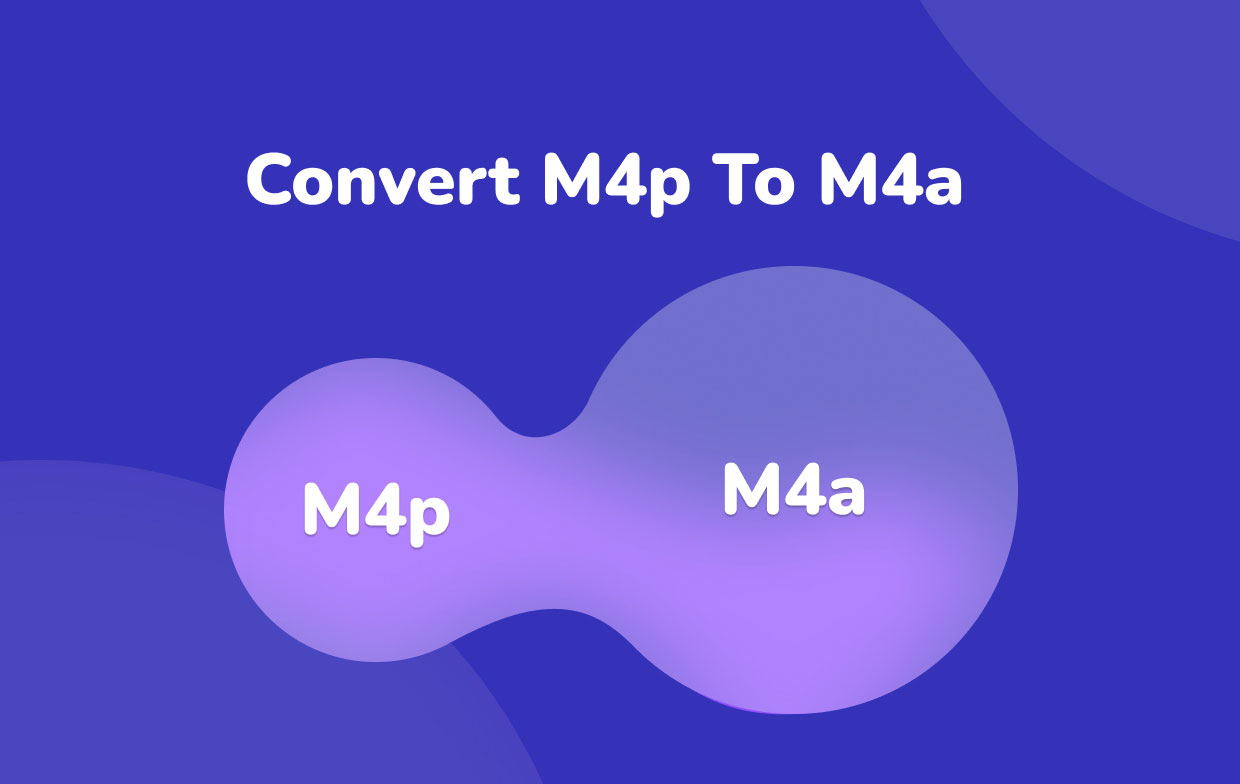 Cómo convertir M4P a M4A