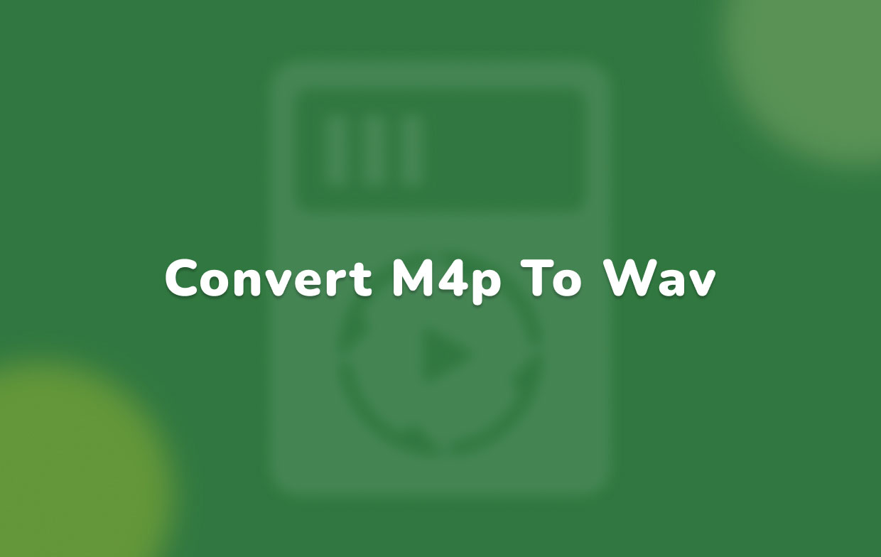 Cómo convertir M4P a WAV
