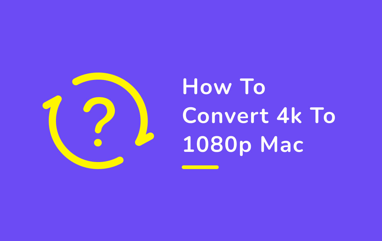 Cómo convertir 4K a 1080P en Mac