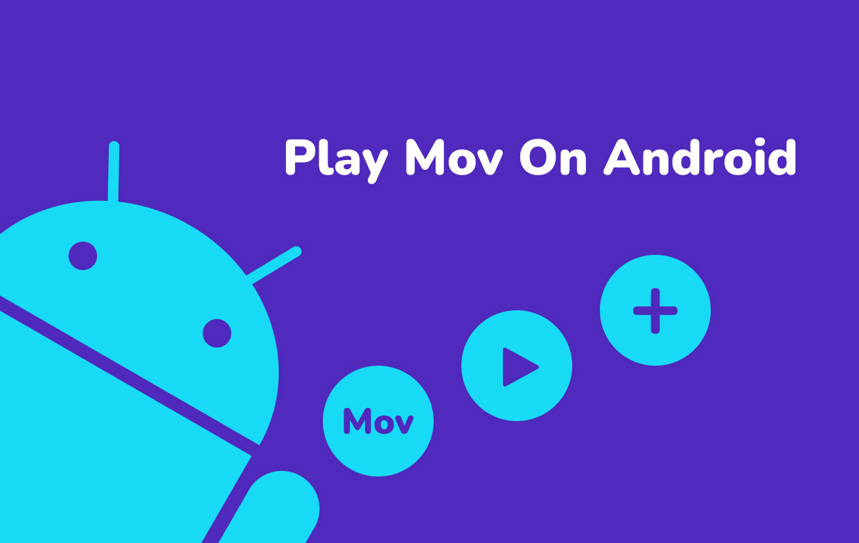 Cómo reproducir MOV en Android